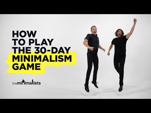 How to Play the 30-Day Minimalism Game