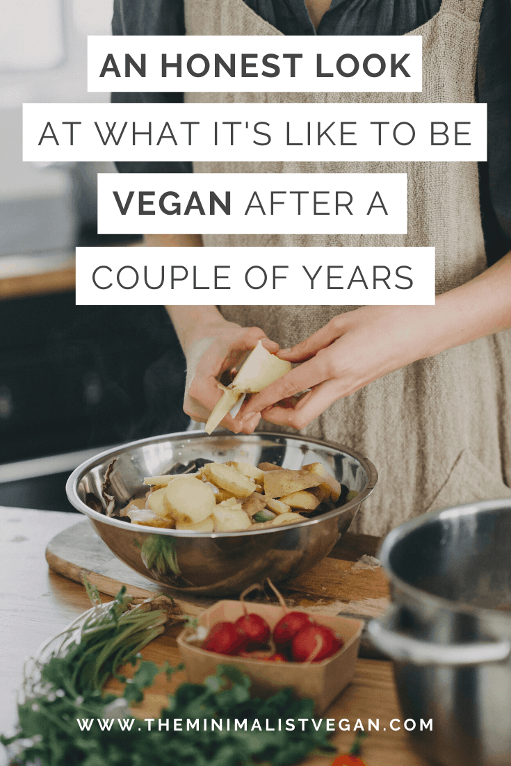 An Honest Look at What it’s Like To Be Vegan After a Couple of Years