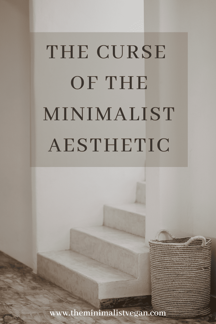 The Curse of The Minimalist Aesthetic