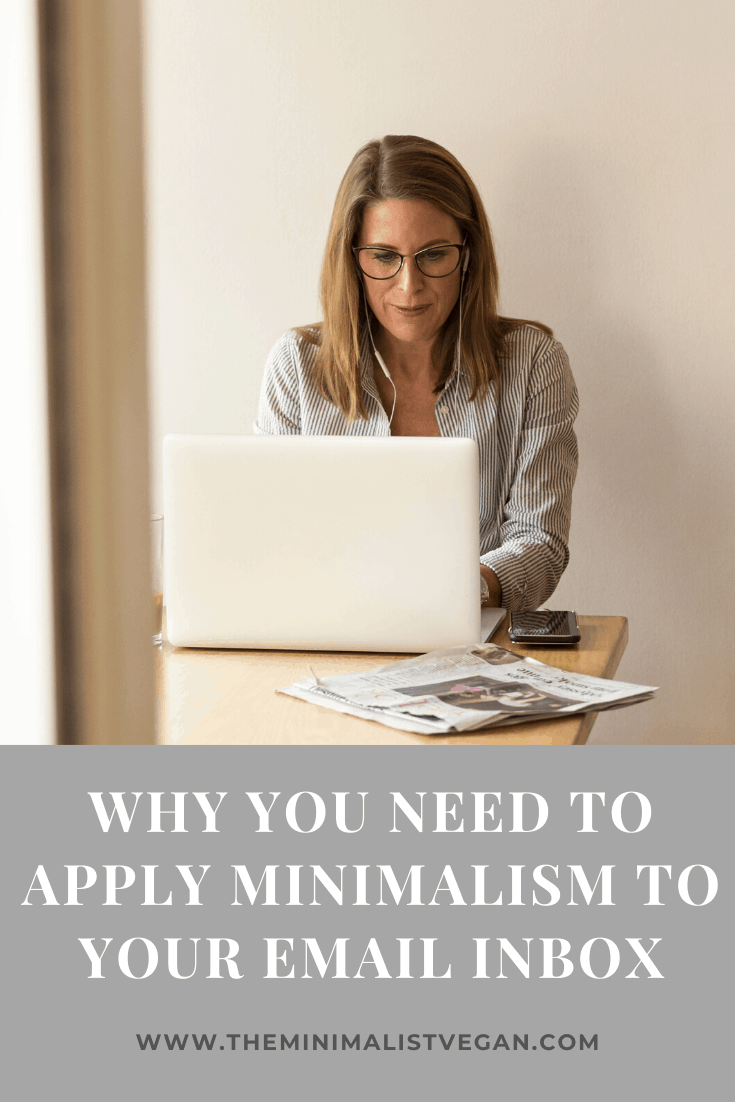 Why You Need To Apply Minimalism To Your Email Inbox