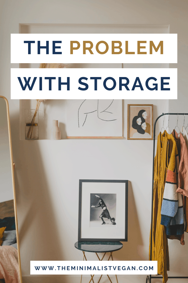 The Problem With Storage