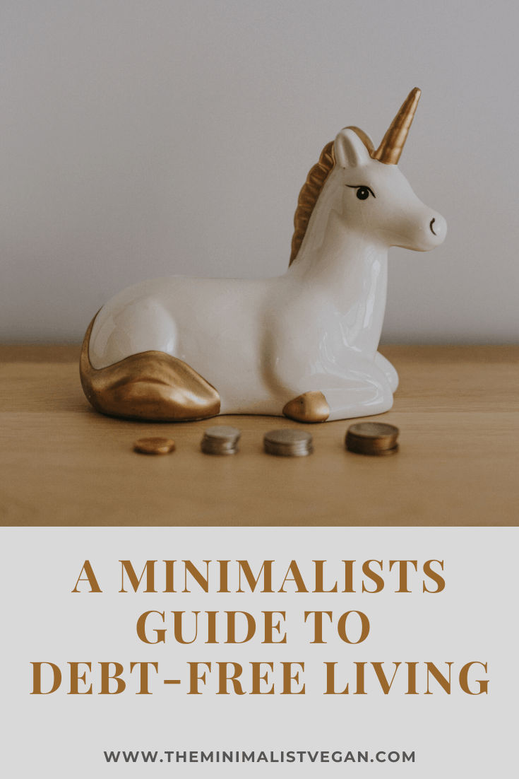 A Minimalists Guide To Debt-Free Living