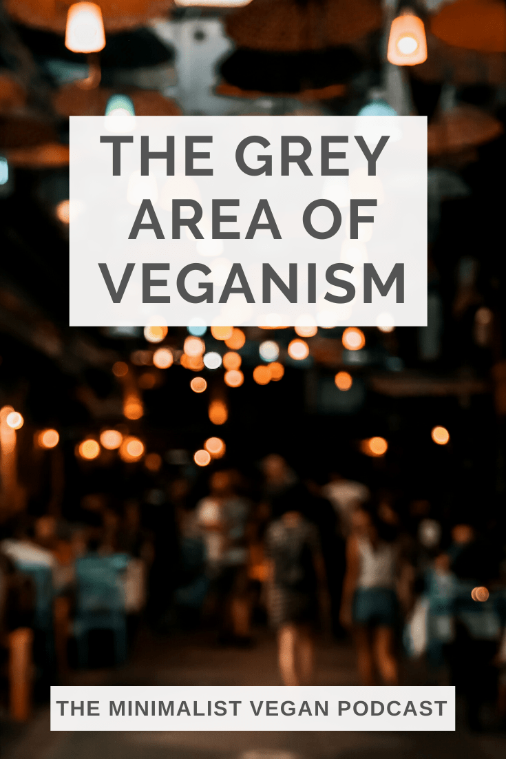 The Grey Area of Veganism