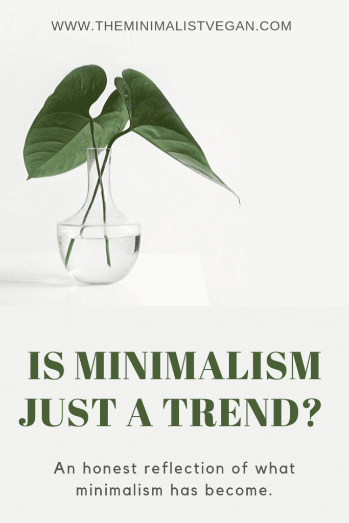 Is minimalism just a trend