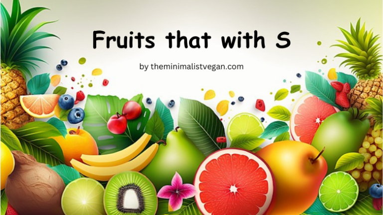 25 Fruits that Start with S: List with Nutritional Values