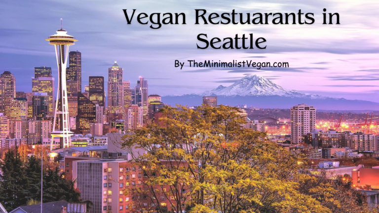 Best Vegan Restaurants in Seattle You Should Visit in 2024